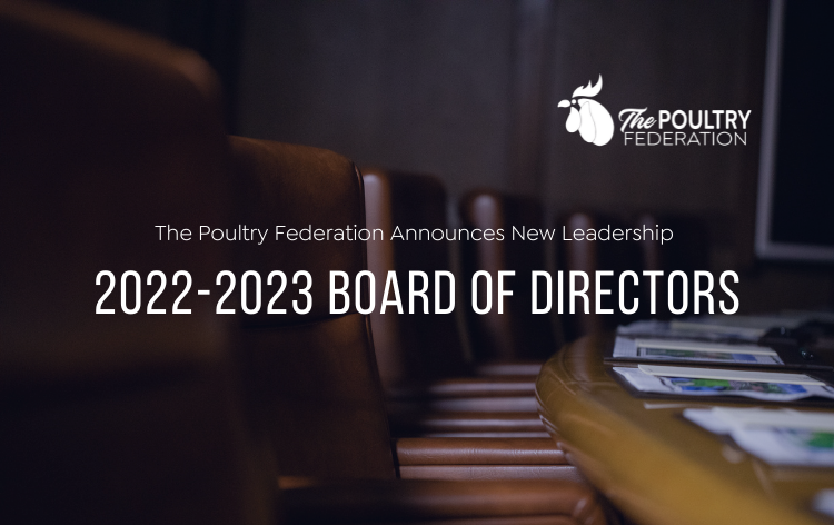 The Poultry Federation Announces 2022-2023 Board of Directors